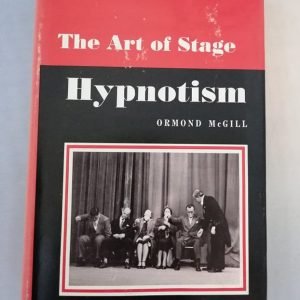 The Art of Stage Hypnotism (Ormond Mcgill)